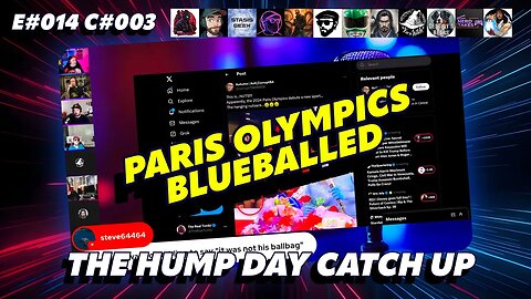 🔴The Humpday Catchup🔴E#014 C#003🔴"The Paris Olympics BlueBalled"
