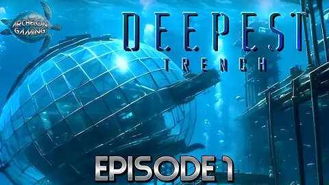We Enter A Secret Deep Sea Science Facility… What Horrors Await In The Deep? | Deepest Trench – Ep 1
