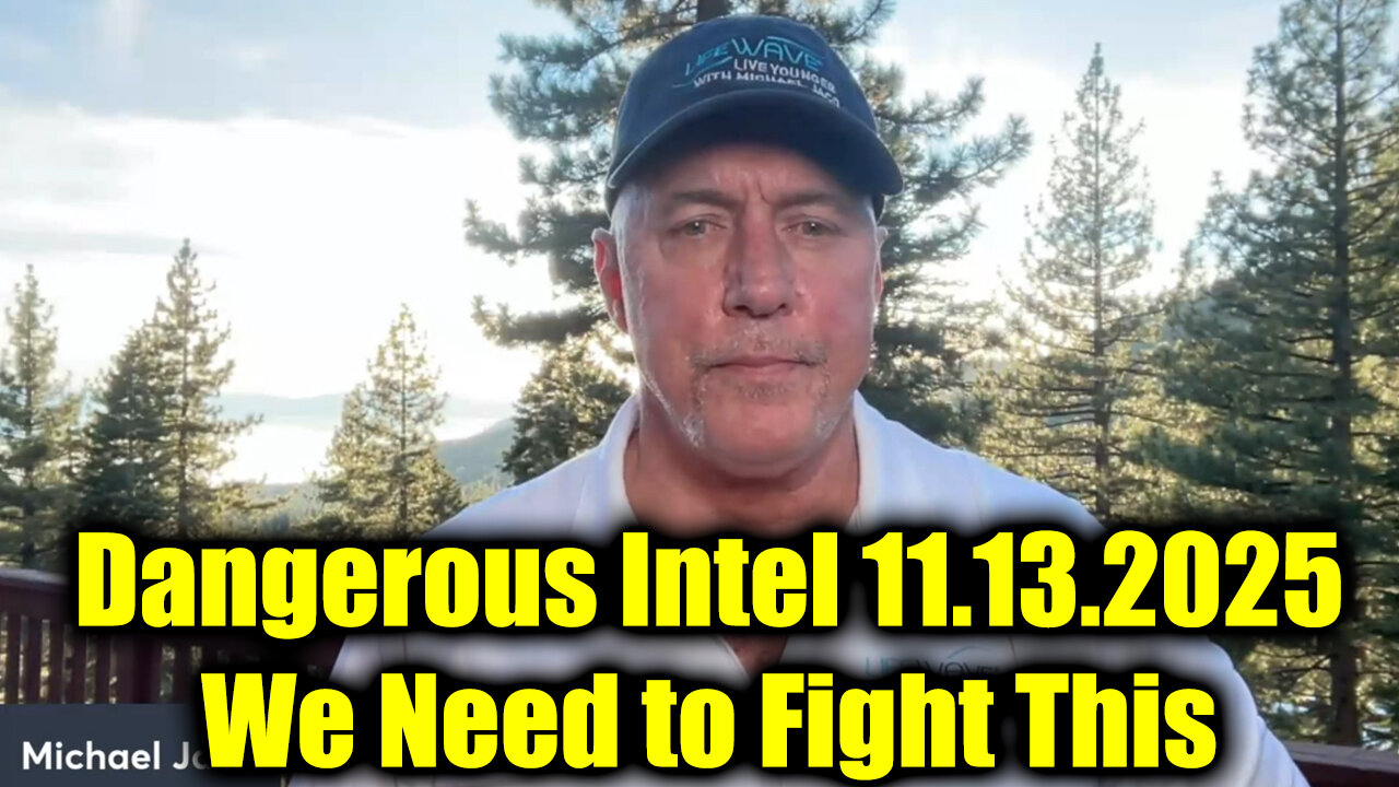 Michael Jaco Dangerous Intel 11.13.25 - We Need to Fight This