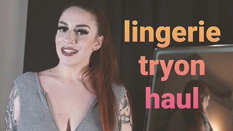 Hot lingerie tryon haul
