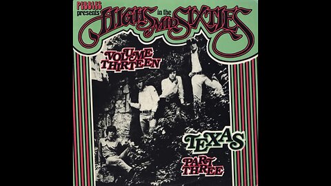 Various - Highs in the Mid-Sixties Vol 13 Texas Part 3 (1984) [Full Album]