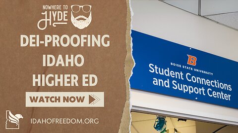 Nowhere To Hyde -- DEI-Proofing Idaho Higher Ed