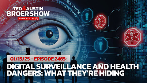 01/15/25 Corporate Spying to Vaccine Risks: Hidden Threats in Modern Life