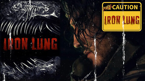 Iron Lung PreCaution - Movie Preview
