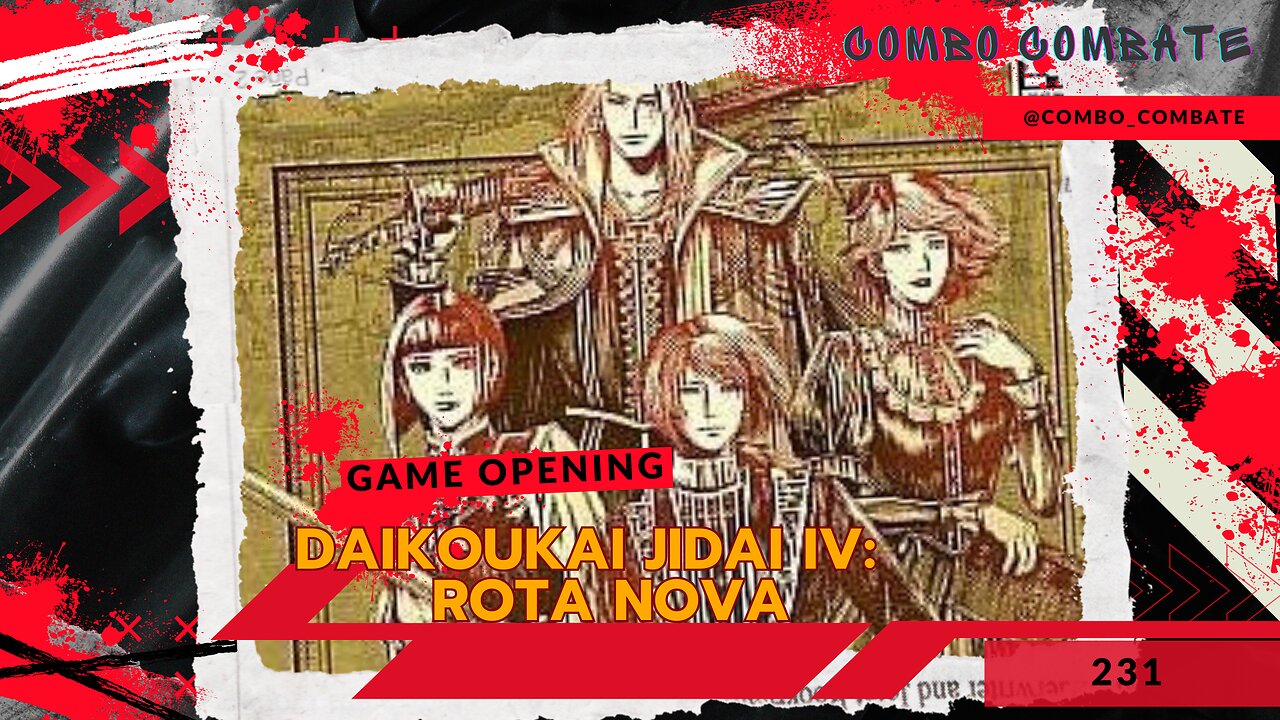 Daikoukai Jidai IV; Rota Nova. Abertura
