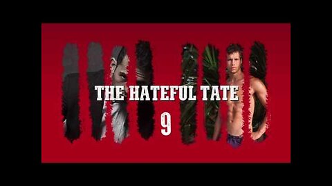 THE HATEFUL TATE EPISODE 9 | Confidential Matrix