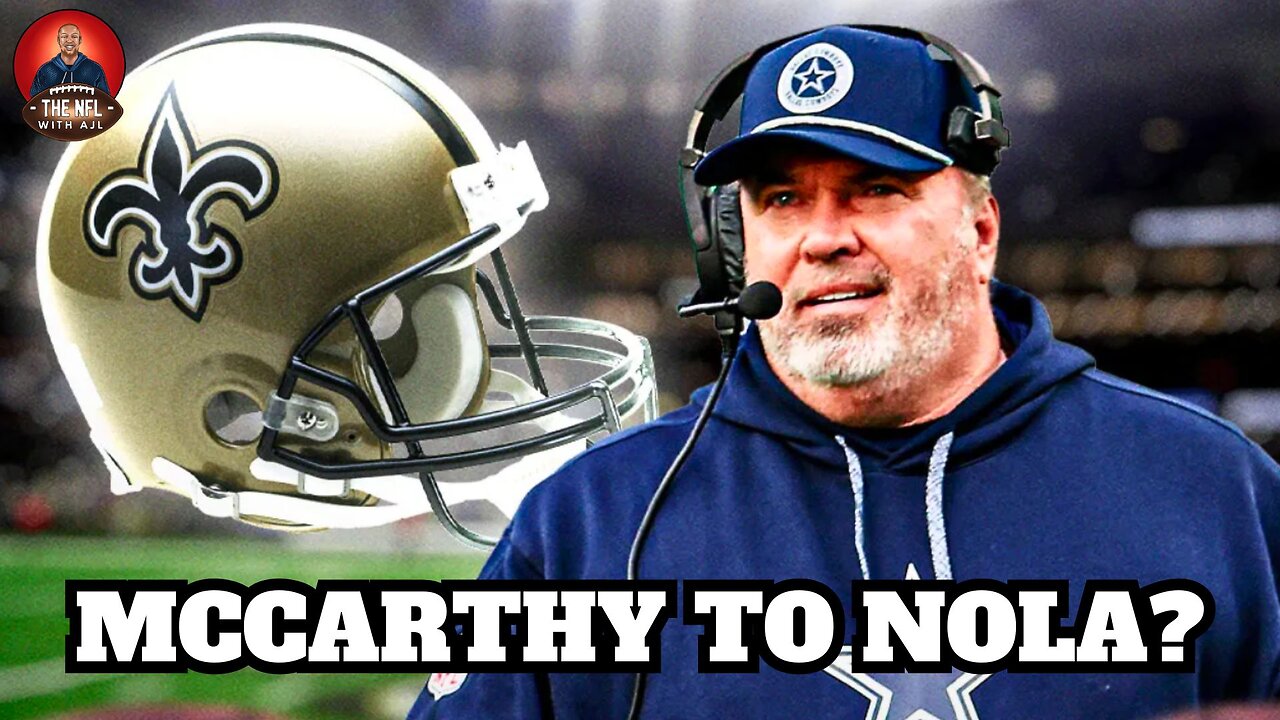 Saints Should BE HONORED To Have A Chance To Hire Mike McCarthy As Next Head Coach