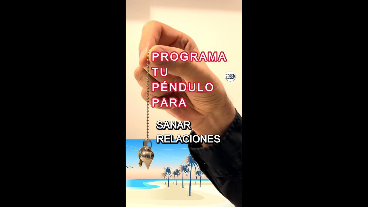 Cómo Programar tu PÉNDULO para SANAR RELACIONES