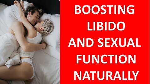 How To Increase Sexual Function And Libido In Men And Women