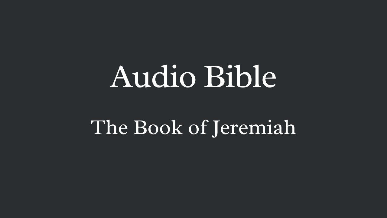 Audio Bible - The Book of Jeremiah