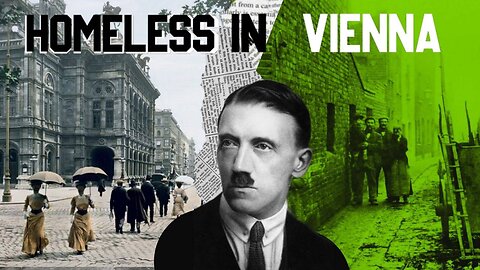 Hitler's Homeless Years (1907-1913)