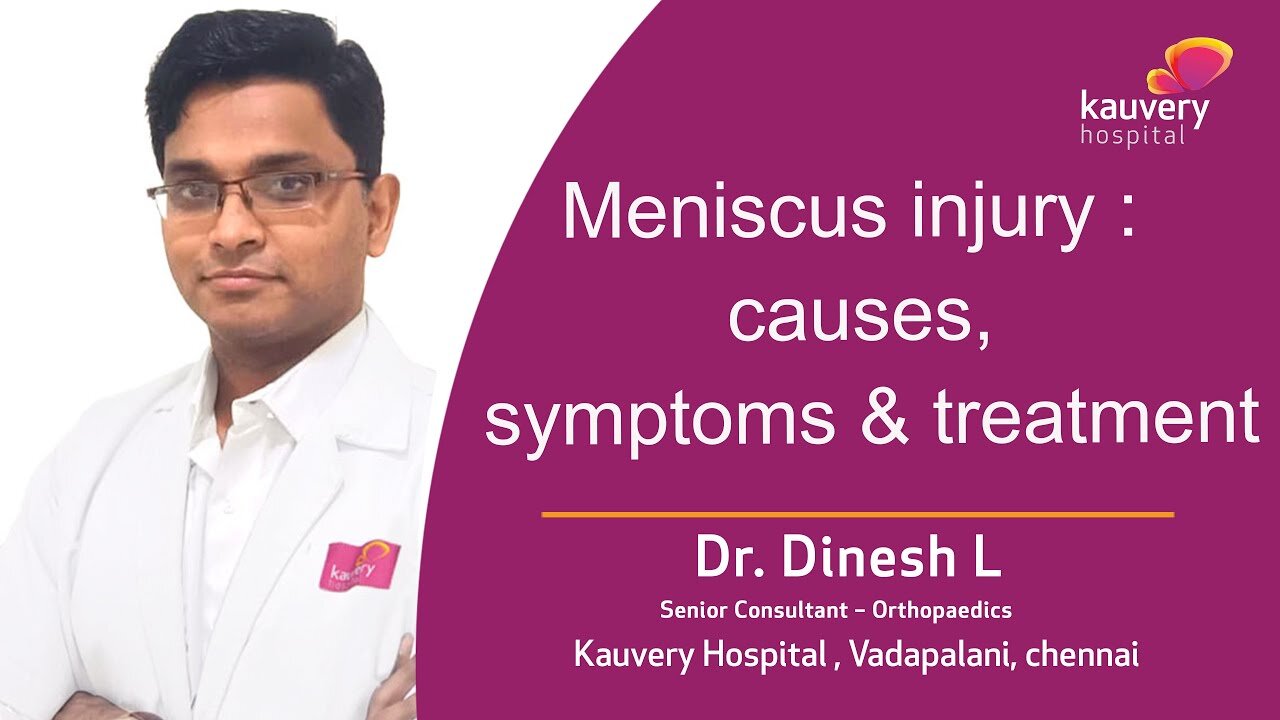 Meniscus Injury - Causes, Symptoms & Treatment