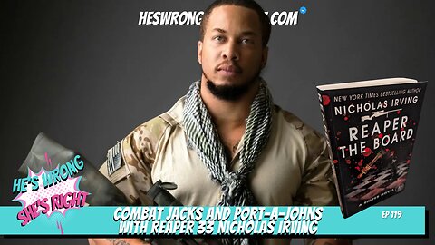 Combat Jacks and Port-a-Johns with Reaper 33 Nicholas Irving - HWSR Ep 119