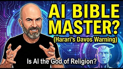 Will AI Become the Ultimate Bible Interpreter? (Harari’s Davos Warning) Is AI the God of Religion?
