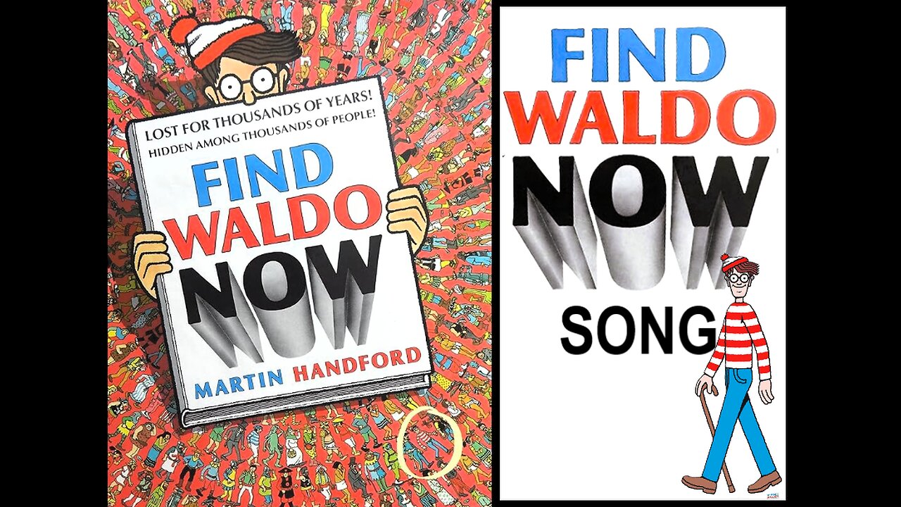 Find Waldo Now (Where's Waldo or Where's Wally Song)