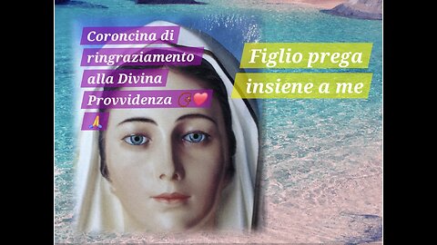 Coroncina di ringraziamento alla Divina Provvidenza