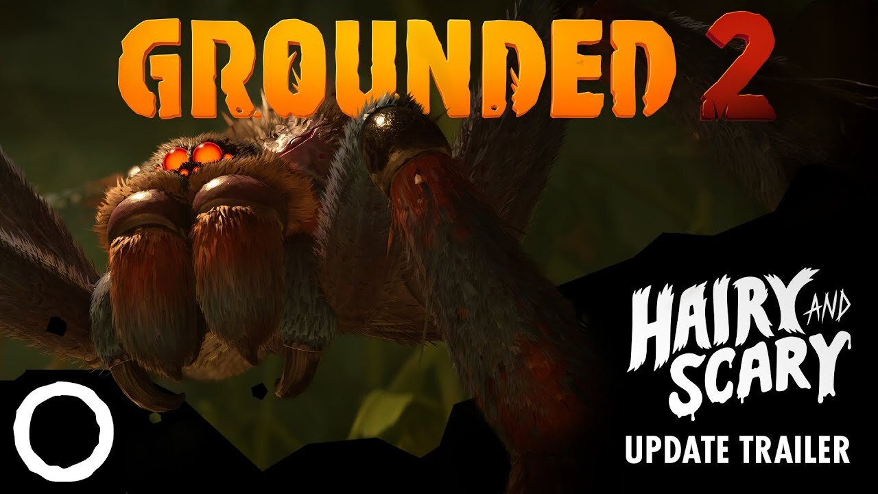 Grounded 2 - Official Hairy and Scary Update Trailer