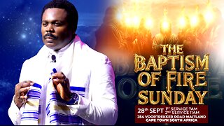 The Baptism of Fire Sunday | 2nd Service with The Bondservant of Christ John
