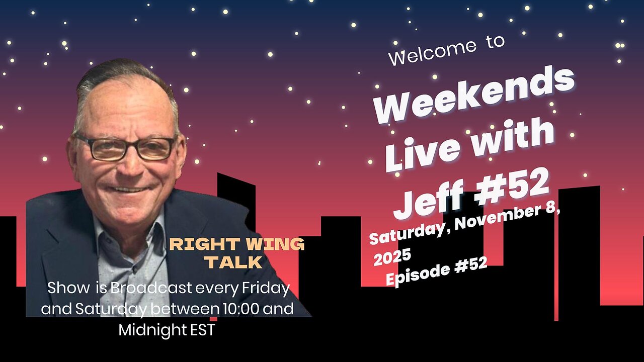 Weekends Live with Jeff # 52