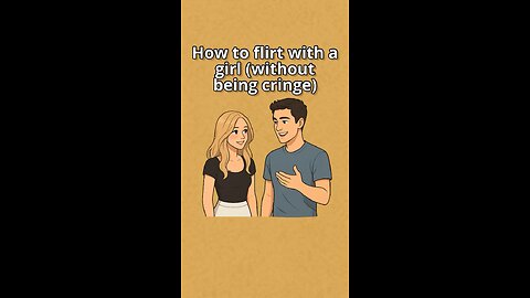 How to flirt with a girl (without being cringe)! Don't mess this up brothers