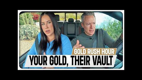 GOLD RUSH HOUR: The Governments New Plan to Get Your Gold and Silver