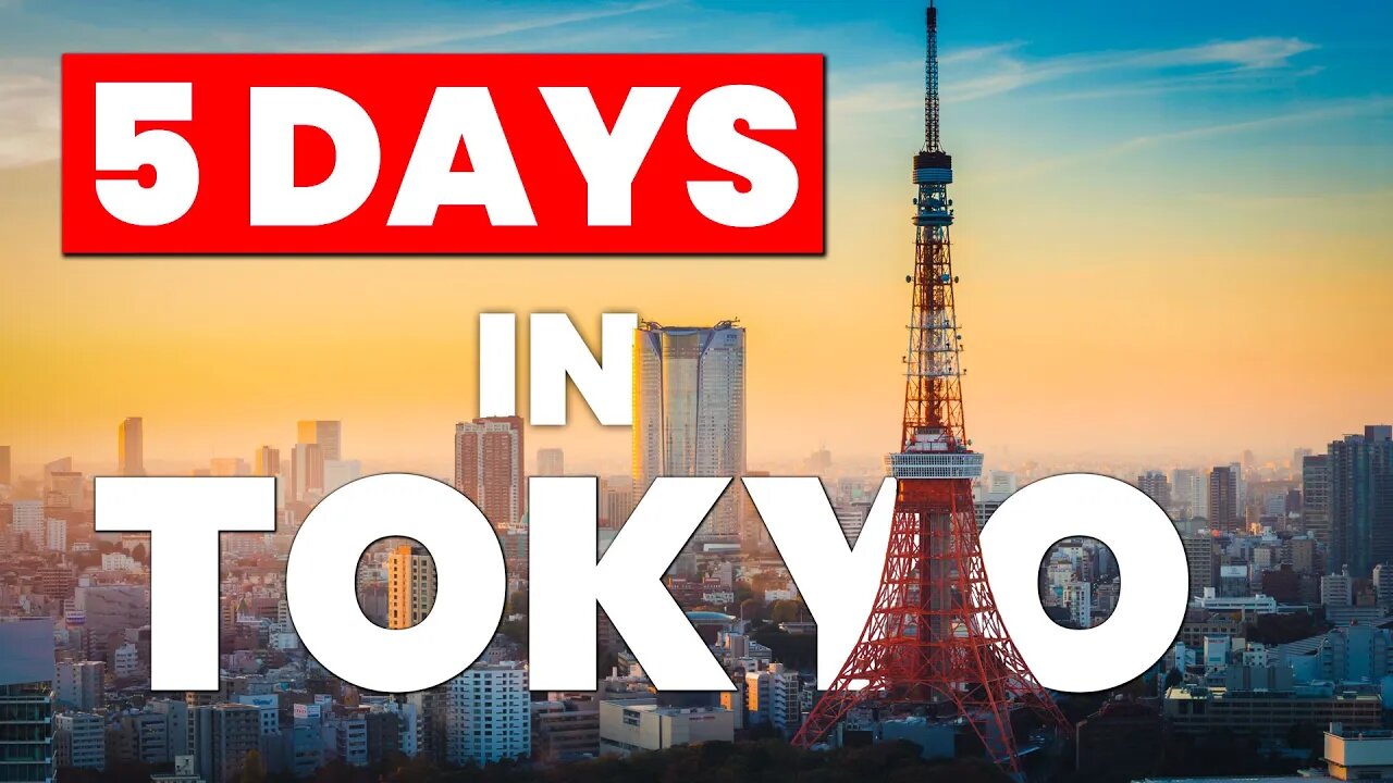 How to Spend 5 Days in TOKYO - Japan Travel Itinerary