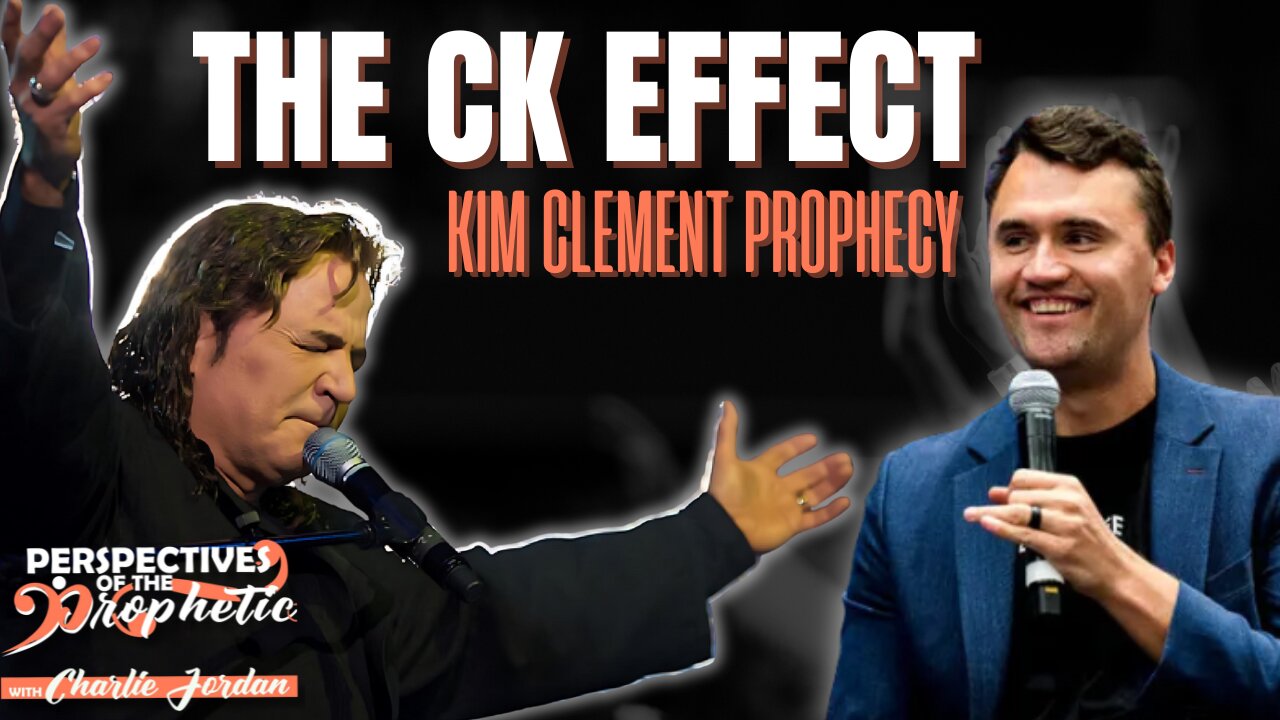The CK Effect/Kim Clement Prophecy