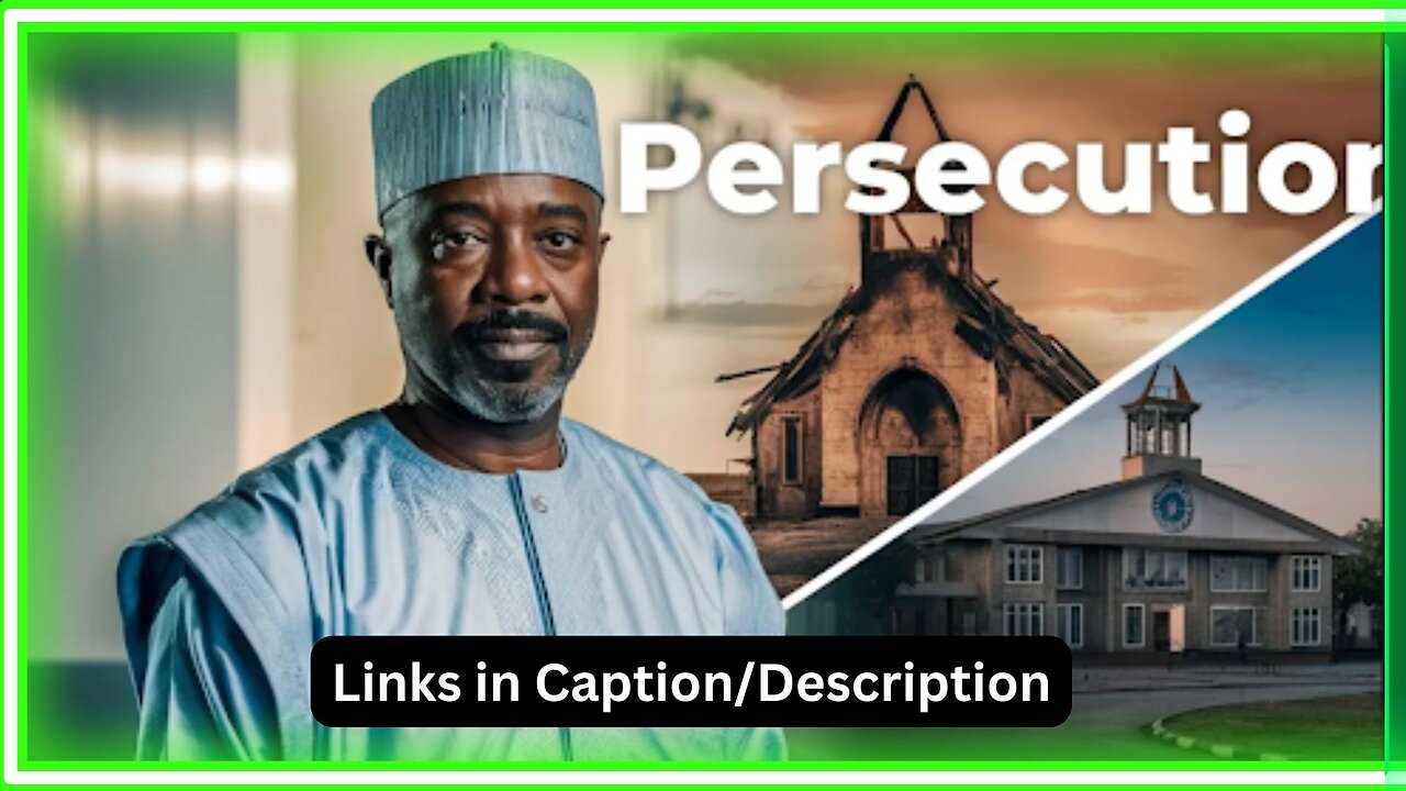 Are Nigerian Christian People, Churches and Schools being Persecuted (Episode 336)?