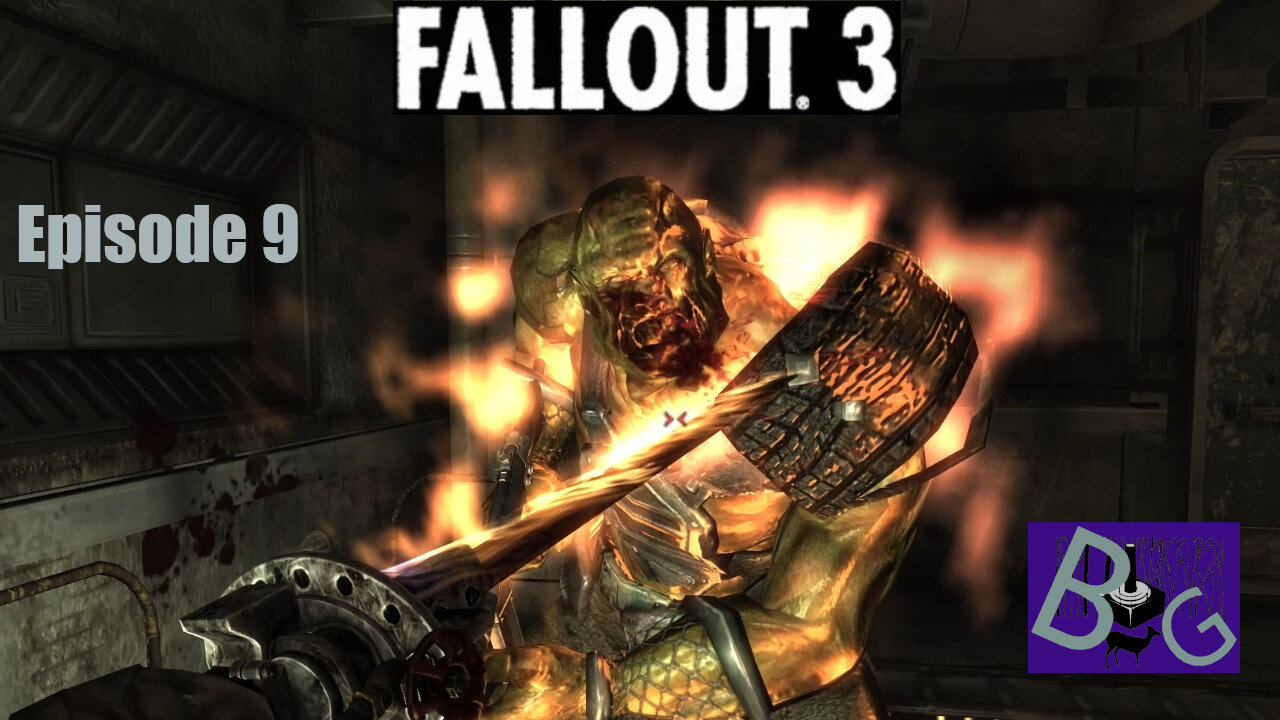 Fallout 3 Playthrough Episode 9 (pt 1)