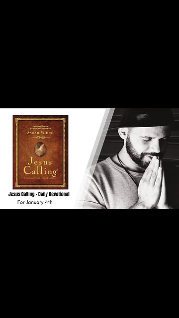 Jesus Calling - Daily Devotional - January 4th