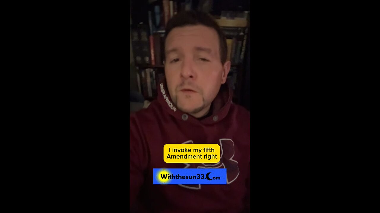 I invoke my fifth amendment right