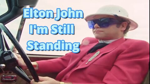Elton John – I’m Still Sanding (Official Music Video Vintage Restoration Anthem)