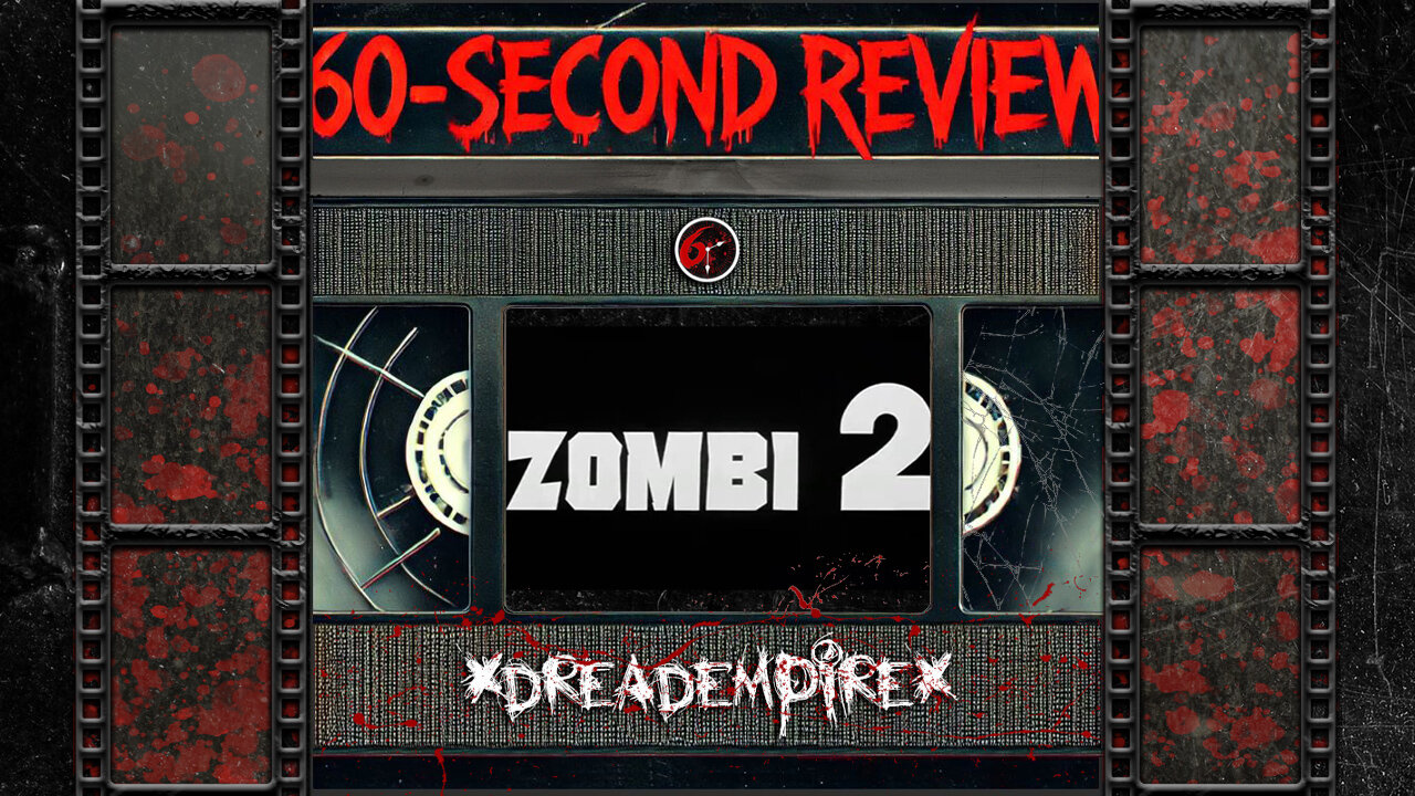 Zombi 2 (1979) – Lucio Fulci’s Gory Masterpiece! | 60-Second Review