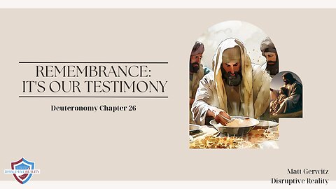 Bible study, Deuteronomy, remembrance, tradition, ceremony, testimony