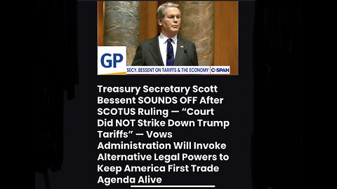 Scott Bessent SOUNDS OFF After SCOTUS Ruling — “Court Did NOT Strike Down Trump Tariffs”