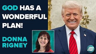 Donna Rigney: God Has A Wonderful Plan! | Sep 26 2025