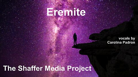 Eremite (Christian/religious) - the life of a hermit - vocals by Carolina Padron