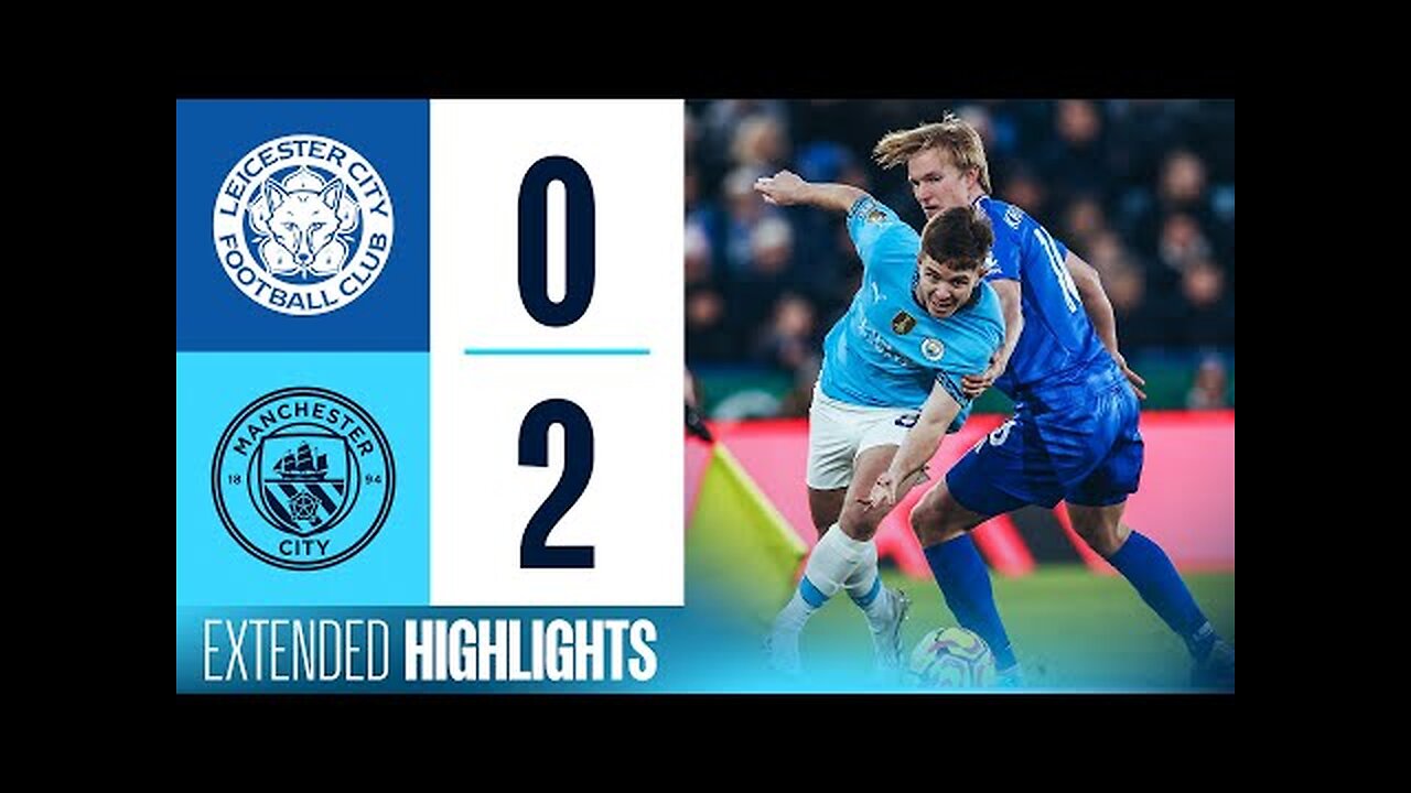 EXTENDED HIGHLIGHTS | Leicester 0 - 2 Man City | Savinho & Haaland Goals!