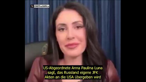 US-Abgeordnete Anna Paulina Luna erhält JFK Akten aus Russland