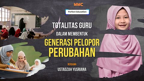 Totalitas Guru dalam Membentuk Generasi Pelopor Perubahan | Perfect Education