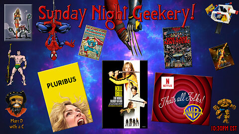 Sunday Night Geekery 204