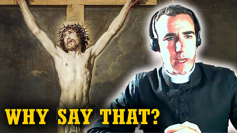 Why did Jesus Shout "My God, Why Have You Forsaken Me"? (Canon Luke Zignego, ICKSP)