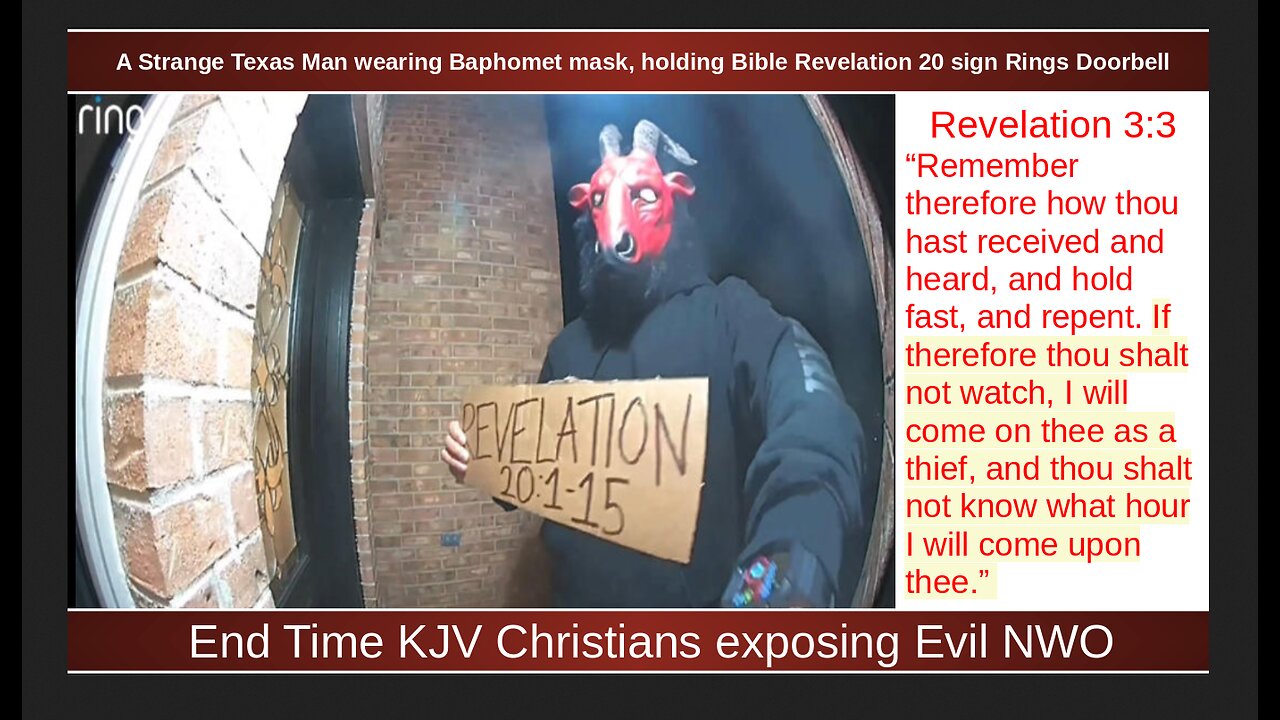 A Strange Texas Man wearing Baphomet mask, holding Bible Revelation 20 sign Rings Doorbell