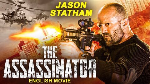 Jason Statham Is THE ASSASSINATOR - Hollywood Mov #JasonStatham #TheAssassinator #HollywoodMovie