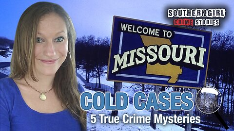 5 Missouri Cases Where People Vanished Without a Trace #489
