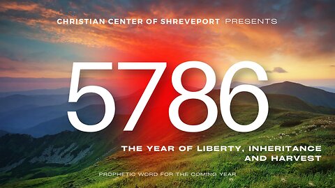 5786 | The Year of Liberty, Inheritance and Harvest