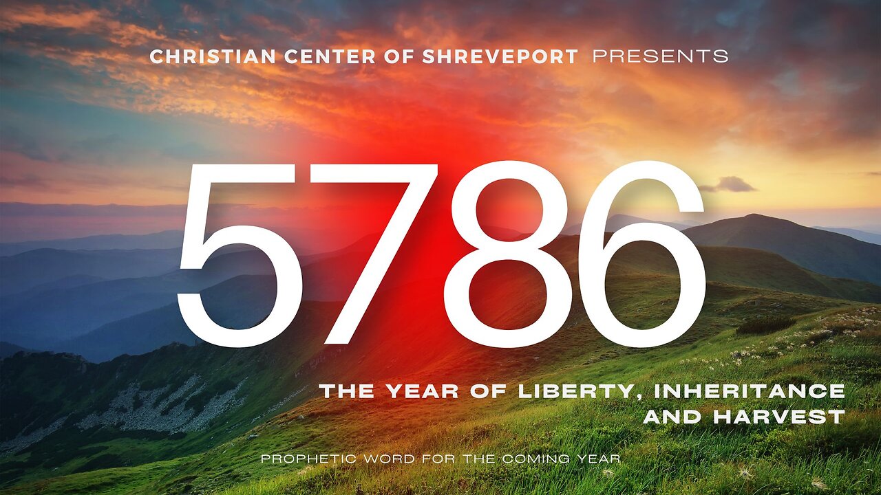 5786 | The Year of Liberty, Inheritance and Harvest