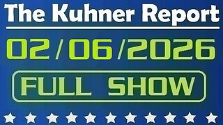 The Kuhner Report - February 06 2026 FULL SHOW