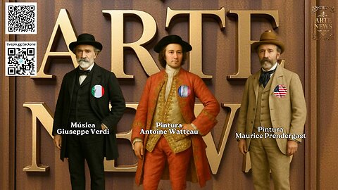 Arte News: Personalidades em Foco — Antoine Watteau, Giuseppe Verdi e Maurice Prendergast