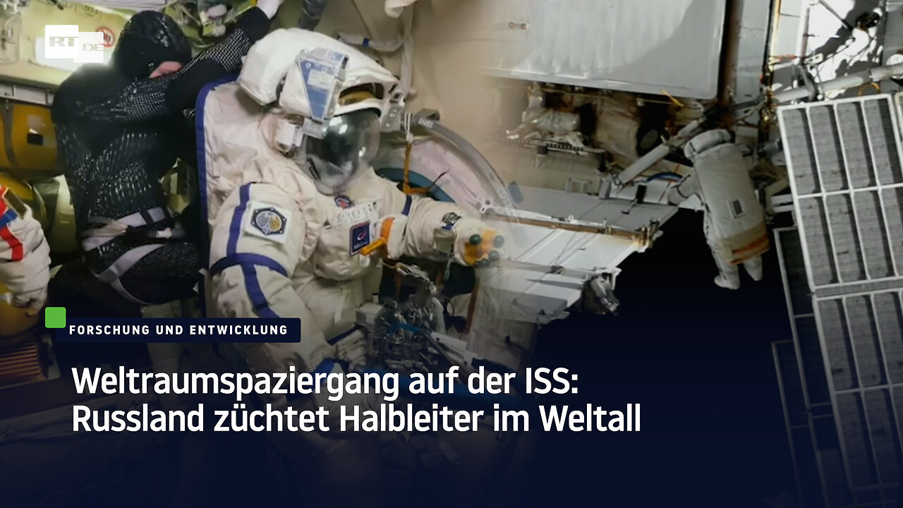Weltraumspaziergang auf der ISS: Russland züchtet Halbleiter im Weltall